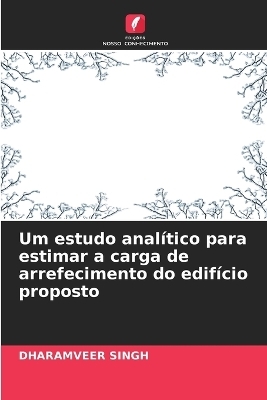 Um estudo analítico para estimar a carga de arrefecimento do edifício proposto