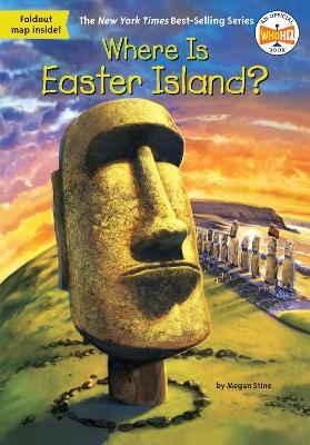 Where Is Easter Island? - Megan Stine