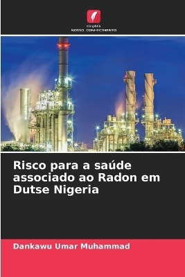 Risco para a saúde associado ao Radon em Dutse Nigeria