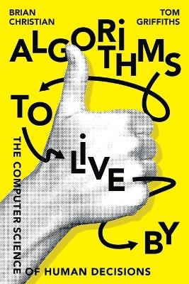 Algorithms to Live By