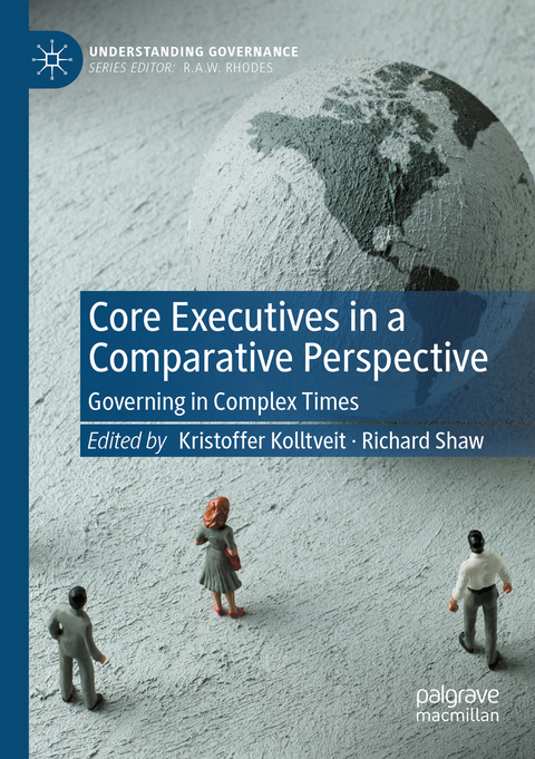 Core Executives in a Comparative Perspective - 