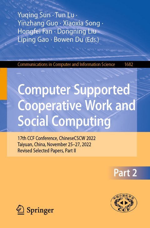 Computer Supported Cooperative Work and Social Computing - 