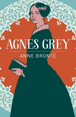 Agnes Grey - Anne Bront&euml;