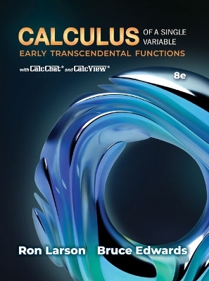 Student Solutions Manual for Larson/Edwards' Calculus of a Single  Variable: Early Transcendental Functions, 8th