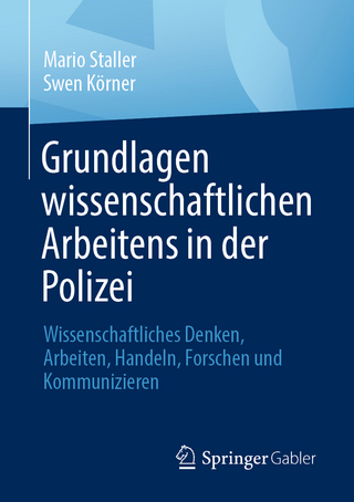 Grundlagen wissenschaftlichen Arbeitens in der Polizei