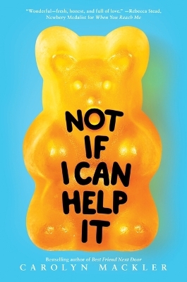 Not If I Can Help It (Scholastic Gold) - Carolyn Mackler