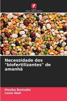 Necessidade dos "biofertilizantes" de amanh&atilde; - Monika Barkodia, Leela Wati