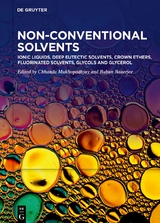 Ionic Liquids, Deep Eutectic Solvents, Crown Ethers, Fluorinated Solvents, Glycols and Glycerol - 