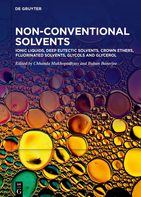 Ionic Liquids, Deep Eutectic Solvents, Crown Ethers, Fluorinated Solvents, Glycols and Glycerol - 