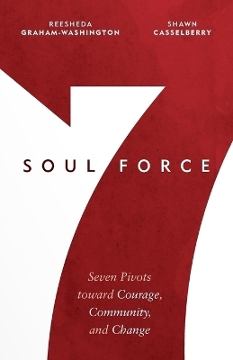 Soul Force - Reesheda Graham-Washington, Shawn Casselberry
