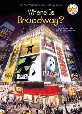 Where Is Broadway? - Douglas Yacka, Francesco Sedita