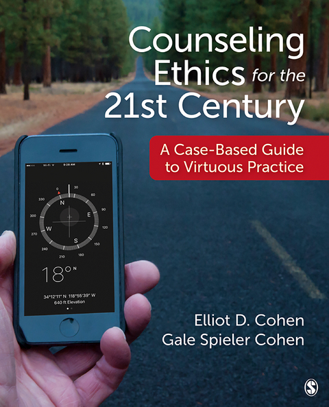 Counseling Ethics for the 21st Century -  Elliot D. Cohen,  Gale Spieler Cohen