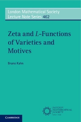 Zeta and L-Functions of Varieties and Motives - Bruno Kahn