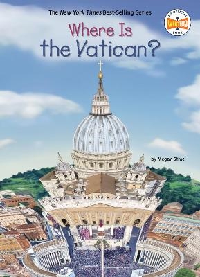Where Is the Vatican? - Megan Stine