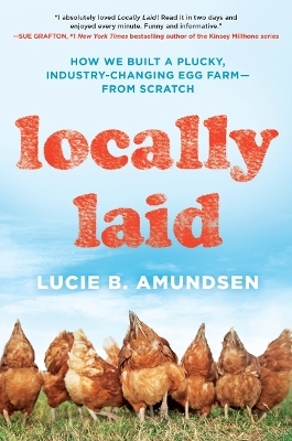 Locally Laid - Lucie B. Amundsen