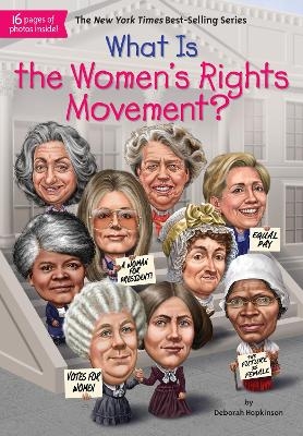 What Is the Women's Rights Movement? - Deborah Hopkinson