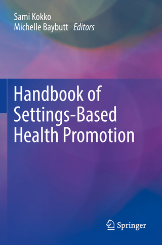 Handbook of Settings-Based Health Promotion