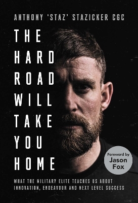 The Hard Road Will Take You Home - Anthony Stazicker