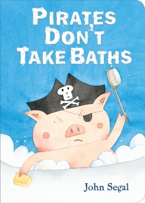 Pirates Don't Take Baths - John Segal
