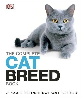 The Complete Cat Breed Book -  Dk