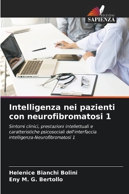 Intelligenza nei pazienti con neurofibromatosi 1 - Helenice Bianchi Bolini, Eny M G Bertollo