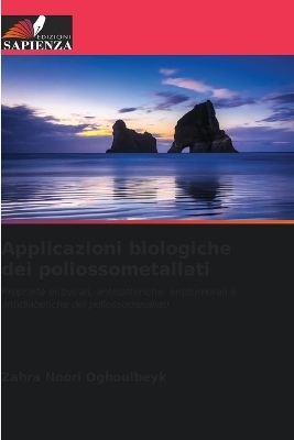 Applicazioni biologiche dei poliossometallati - Zahra Noori Oghoulbeyk