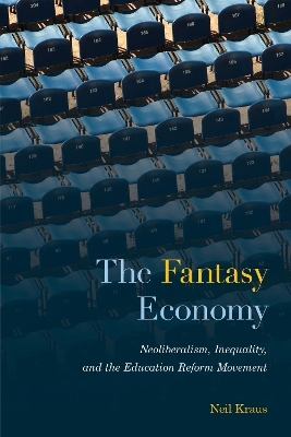 The Fantasy Economy - Neil Kraus
