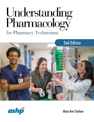 Understanding Pharmacology for Pharmacy Technicians - Mary Ann Stuhan