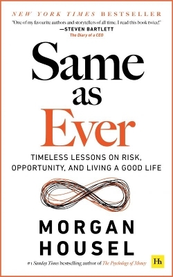 Same as Ever - Morgan Housel