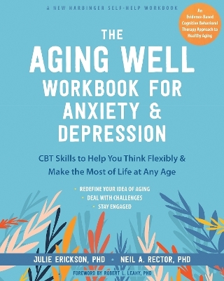 The Aging Well Workbook - Julie Erickson, Neil A Rector