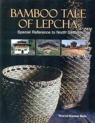 Bamboo tale of Lepcha: special reference to North Sikkim