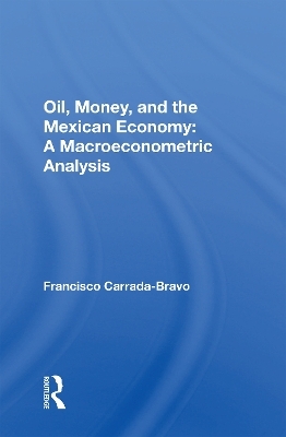 Oil, Money, And The Mexican Economy