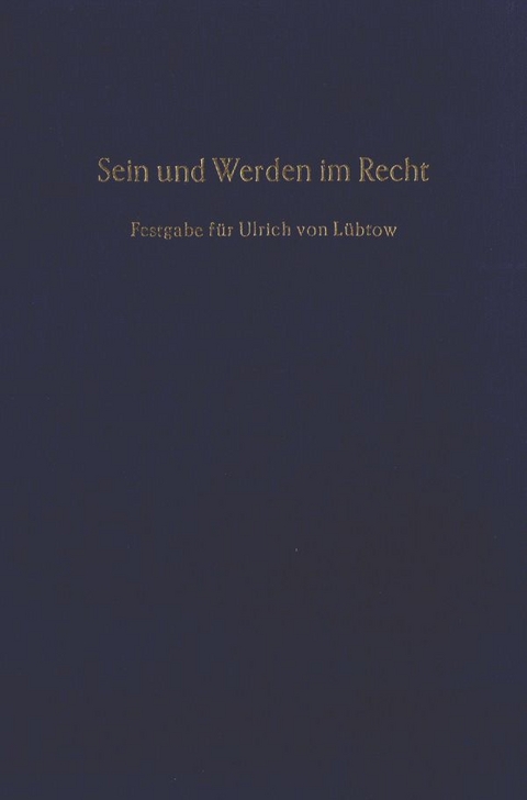 Sein und Werden im Recht. - 