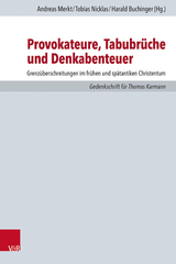 Provokateure, Tabubr&uuml;che und Denkabenteuer - 