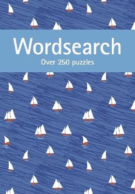 Wordsearch: Over 250 Puzzles -  Arcturus Publishing