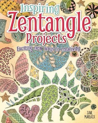 Inspiring Zentangle Projects - Jane Marbaix