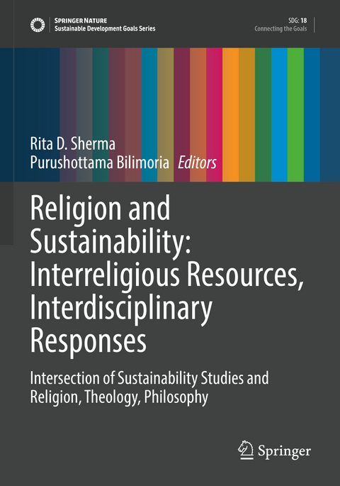 Religion and Sustainability: Interreligious Resources, Interdisciplinary Responses - 