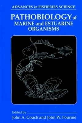 Pathobiology of Marine and Estuarine Organisms - 