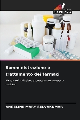Somministrazione e trattamento dei farmaci - Angeline Mary Selvakumar