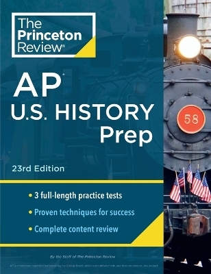 Princeton Review AP U.S. History Prep, 2024 - The Princeton Review
