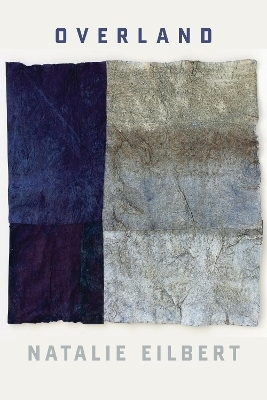 Overland - Natalie Eilbert