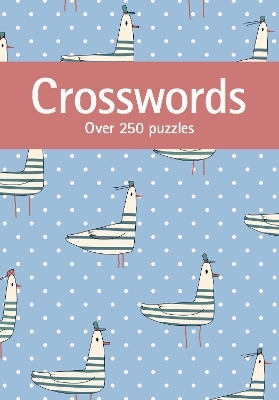 Crosswords: Over 250 Puzzles