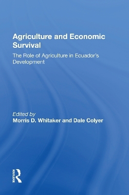 Agriculture And Economic Survival - Morris D Whitaker