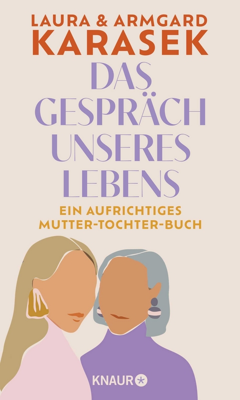 Das Gespr&auml;ch unseres Lebens - Laura Karasek, Armgard Karasek