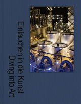 Eintauchen in die Kunst - Martin Paul, Tonino Griffero, Markus Heinzelmann, Andrea Pinotti, Julia Reich, Yvonne Schweizer, Navaz Roomi-Mirhosseini