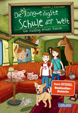 Die unlangweiligste Schule der Welt 9: Ein Ausflug erster Klasse