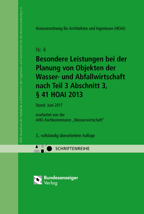 Besondere Leistungen bei der Planung von Objekten der Wasser- und Abfallwirtschaft nach Teil 3 Abschnitt 3, &sect; 41 HOAI 2013 Onlineversion