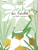Josch der Froschk&ouml;nig &ndash; Ein Nicht-M&auml;rchen - Petra Piuk