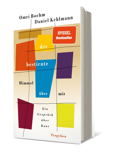 Der bestirnte Himmel &uuml;ber mir - Omri Boehm, Daniel Kehlmann