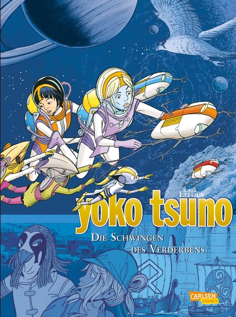 Yoko Tsuno Sammelb&auml;nde 10: Die Schwingen des Verderbens - Roger Leloup